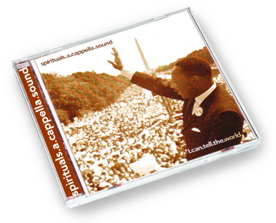 i can tell the world: cd degli spirituals.a.cappella.sound